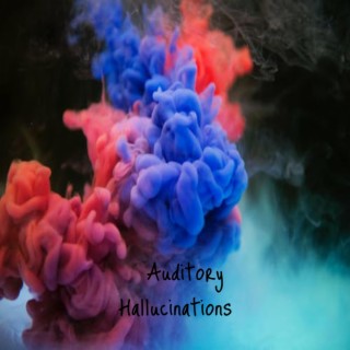 Auditory Hallucinations