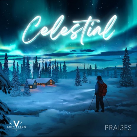 Celestial ft. PRAI3ES | Boomplay Music