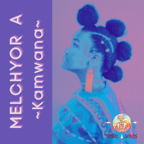 Kamwana (Melchyor A's Afro Touch Version) | Boomplay Music