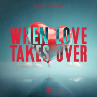 When Love Takes Over