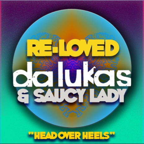 Head Over Heels (Extended Mix) ft. Saucy Lady