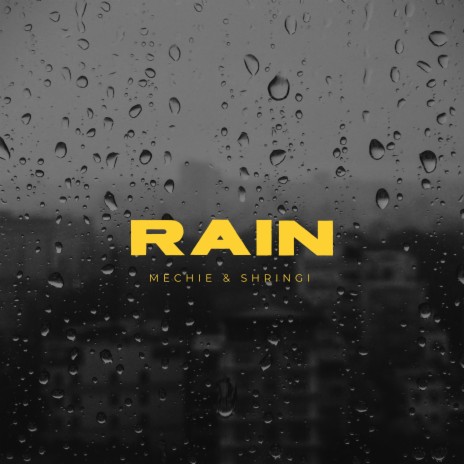Rain ft. Shringi | Boomplay Music