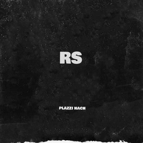 RS ft. Plazzi | Boomplay Music