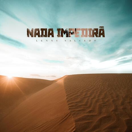 Nada Impedirá | Boomplay Music