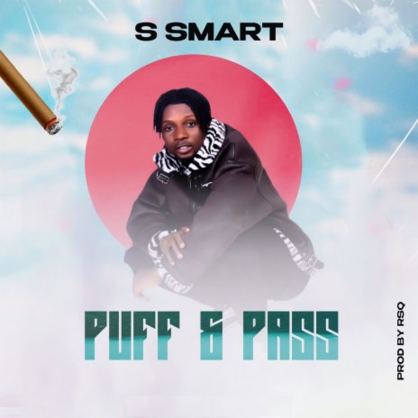 Puff & Pass | Boomplay Music
