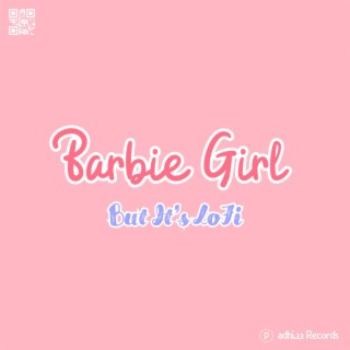 Barbie Girl (But It's LoFi)