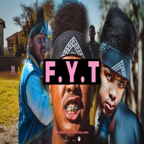 F Y T | Boomplay Music
