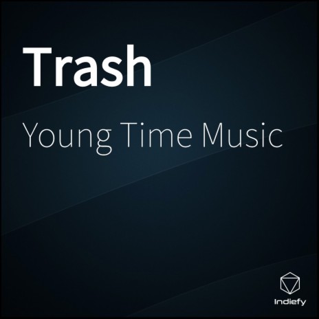 Trash | Boomplay Music