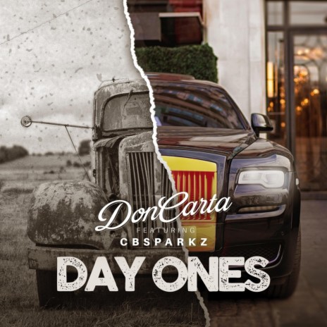 Day Ones (feat. CB Sparkz) | Boomplay Music