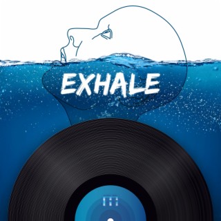 Exhale