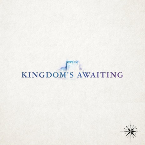 Kingdom's Awaiting | Boomplay Music