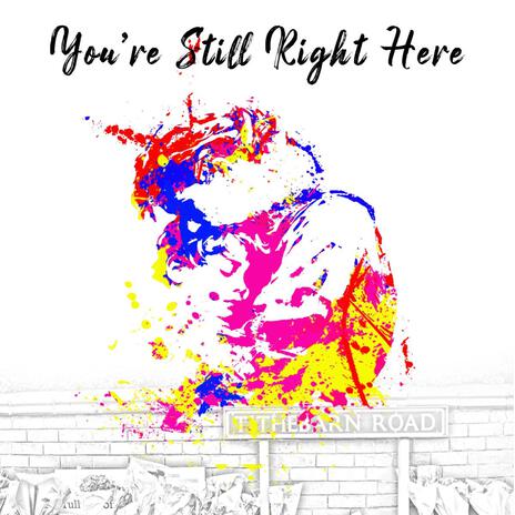 Your Still Right Here ft. Peter Donegan | Boomplay Music