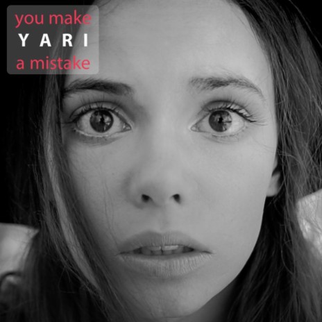 You Make a Mistake | Boomplay Music