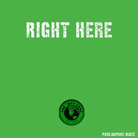 Right Here | Boomplay Music