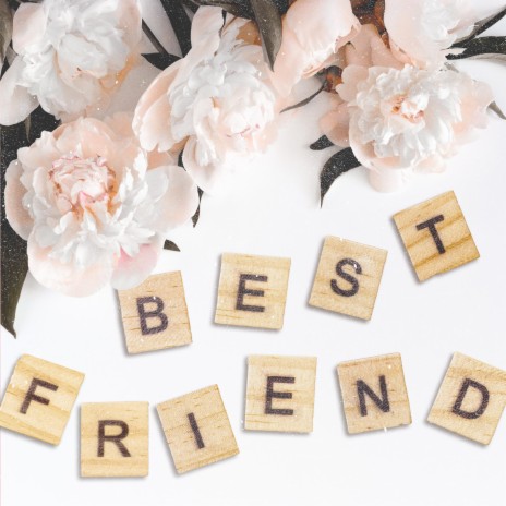 Best Friend | Boomplay Music