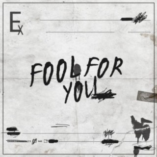 Fool For You