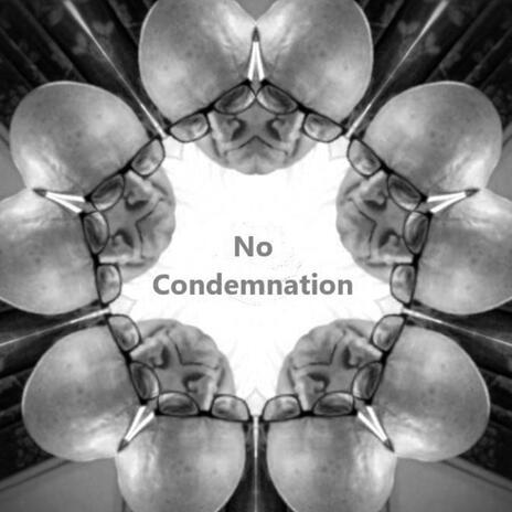 No Condemnation | Boomplay Music