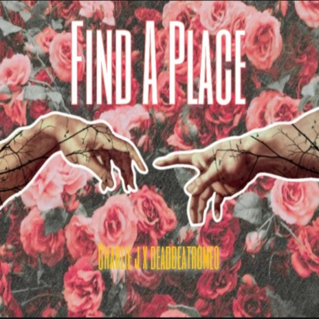 Find A Playce (feat. deadbeatromeo) | Boomplay Music