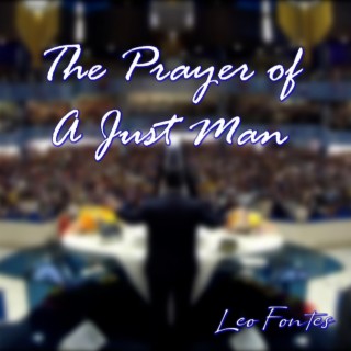 The Prayer of A Just Man (La Oracion del Justo)