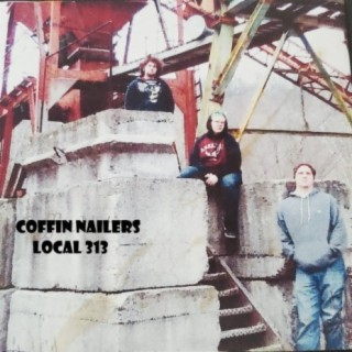 Coffin Nailers Local 313