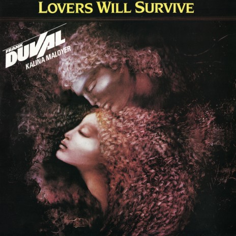 Lovers Will Survive (Long Version - Remastered 2023) ft. Kalina Maloyer | Boomplay Music