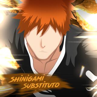 Ichigo - Shinigami Substituto