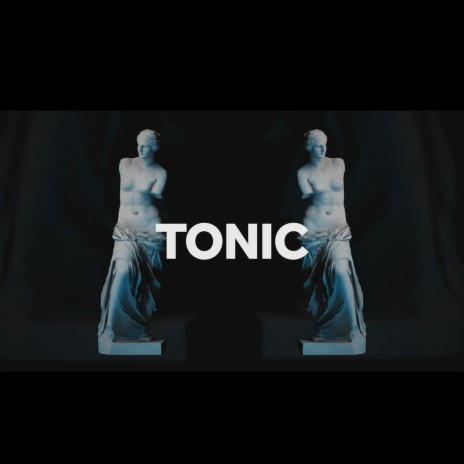 Tonic | Boomplay Music