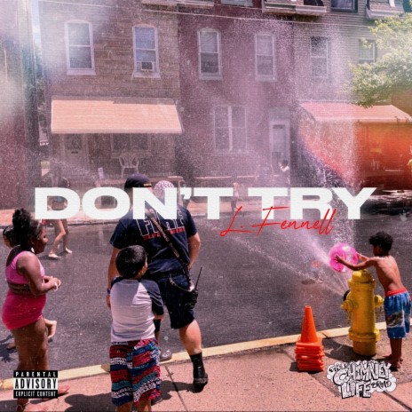 Don't Try | Boomplay Music