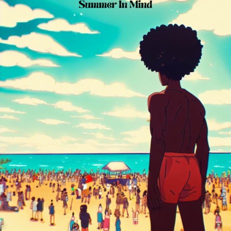 Summer In Mind | Boomplay Music
