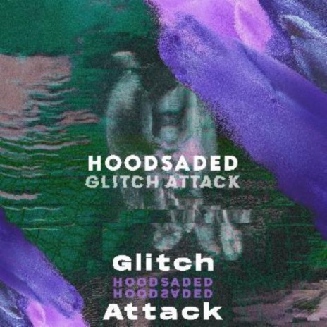 Glitch Attack | Boomplay Music