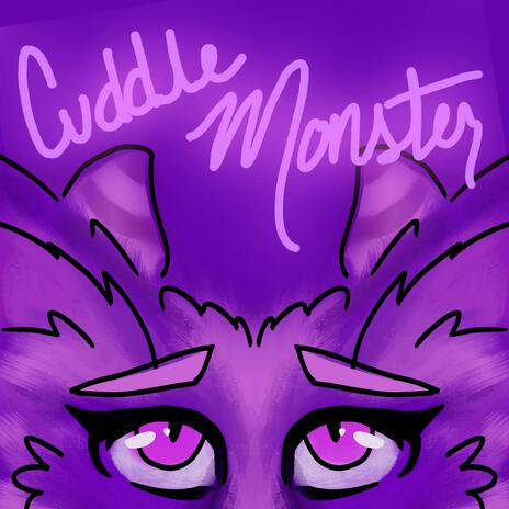 Cuddle Monster | Boomplay Music