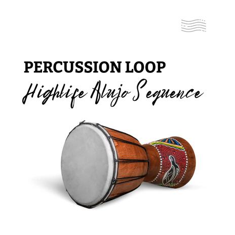 Highlife Alujo sequence loop 2 | Boomplay Music