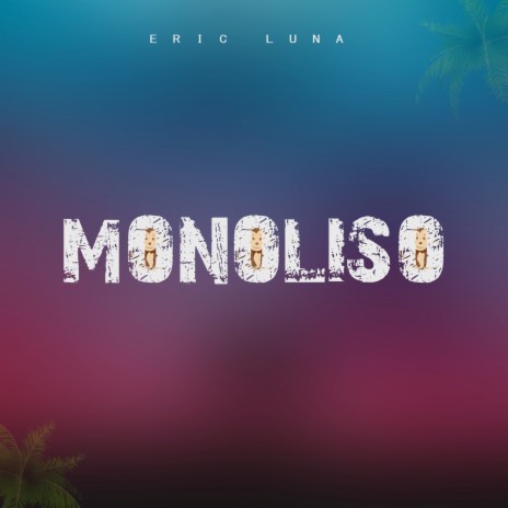 Monoliso | Boomplay Music