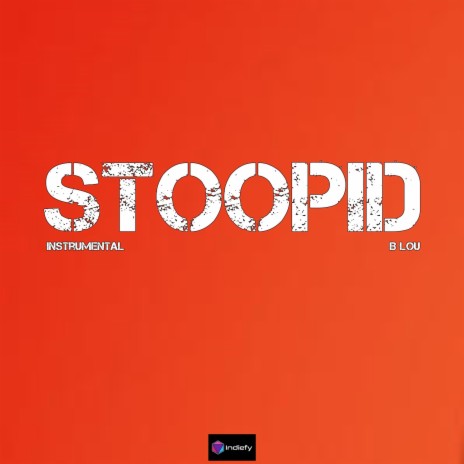 Stoopid (Originally Performed By 6ix9ine & Bobby Shmurda) (Karaoke Version)