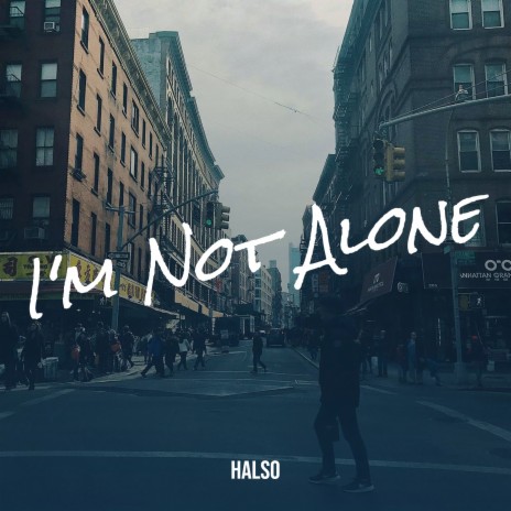 I'm Not Alone | Boomplay Music