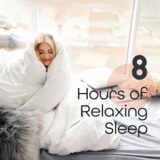 8 Hours of Relaxing Sleep