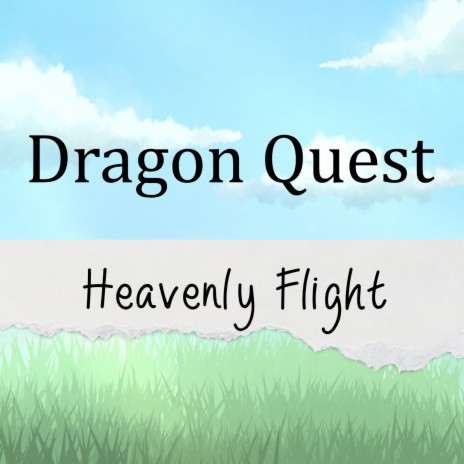 Dragon Quest Heavenly Flight | Boomplay Music