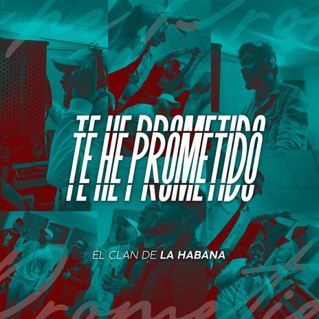 Te he prometido | Boomplay Music