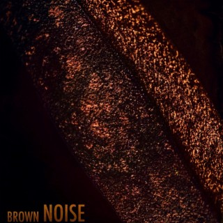 Brown Noise