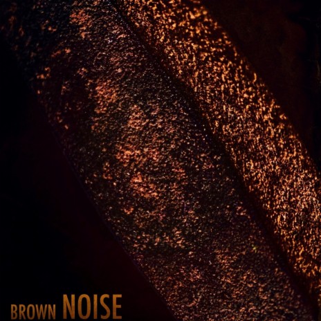 Relaxing Brown Noise