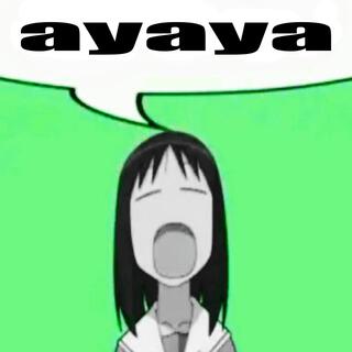 ayaya