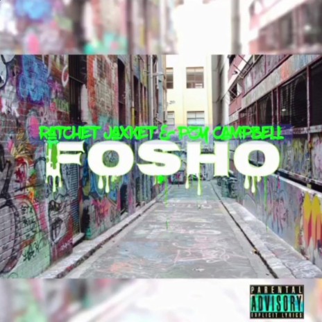 Fosho ft. Pzy Campbell | Boomplay Music