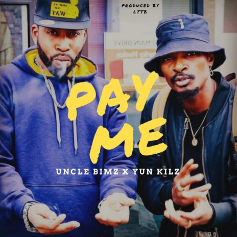 Pay Me (feat. Yun Kilz)