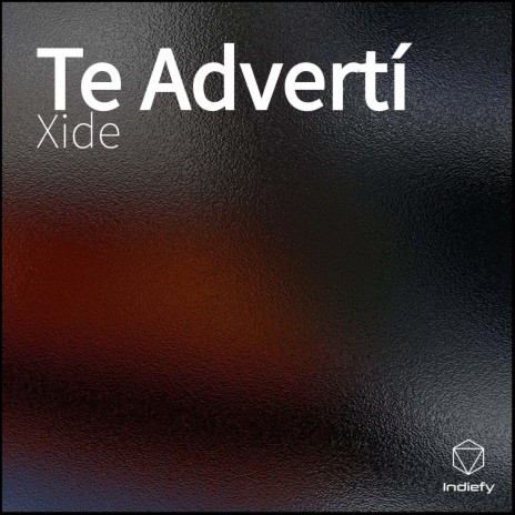 Te Advertí ft. DK & EMI | Boomplay Music