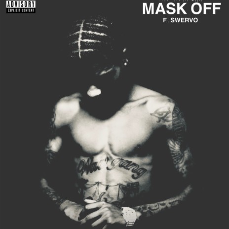 Mask Off ft. Swervo