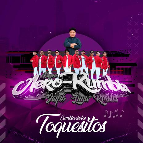 Cumbia de los Toquesitos | Boomplay Music