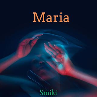 Maria (feat. Smikibaby)