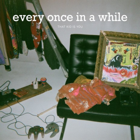 Every Once In A While | Boomplay Music