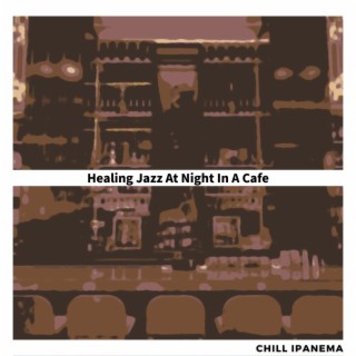 Healing Jazz At Night In A Cafe