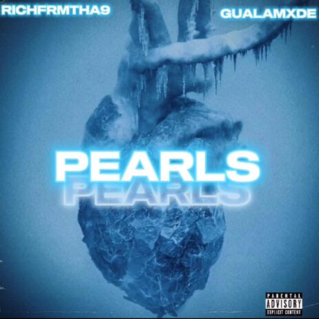 PEARLS ft. Gualamxde | Boomplay Music